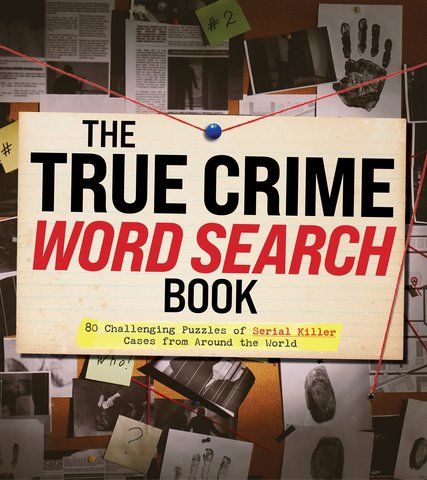 The True Crime Word Search Book