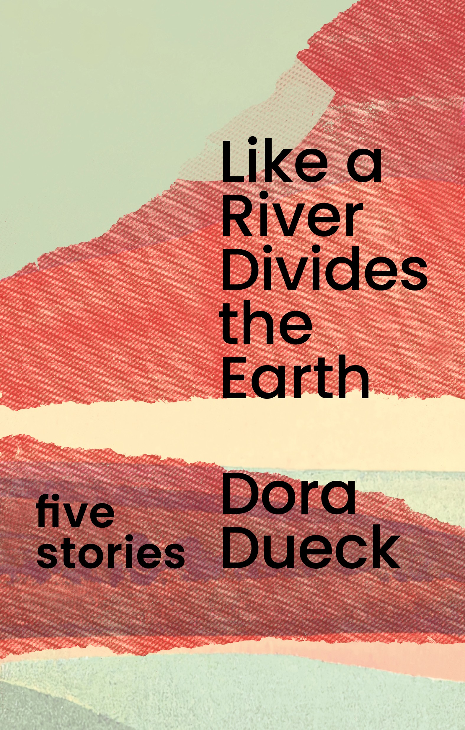 Like a River Divides the Earth