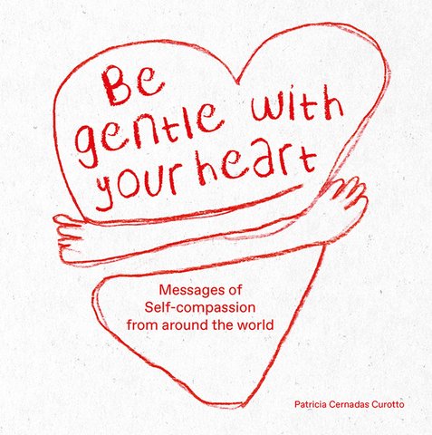 Be Gentle with Your Heart