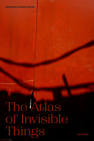 The Atlas of Invisible Things