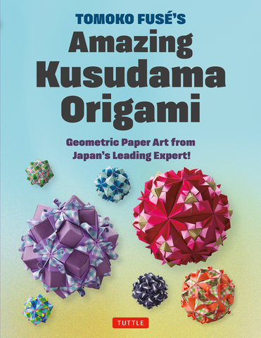 Tomoko Fuse's Kusudama Origami