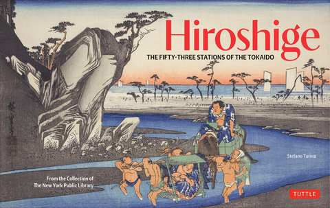 Hiroshige's Fifty-Three Stations on the Tokaido Road