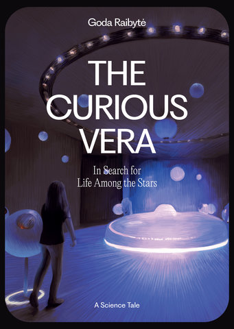 The Curious Vera and the Search for Life Among the Stars