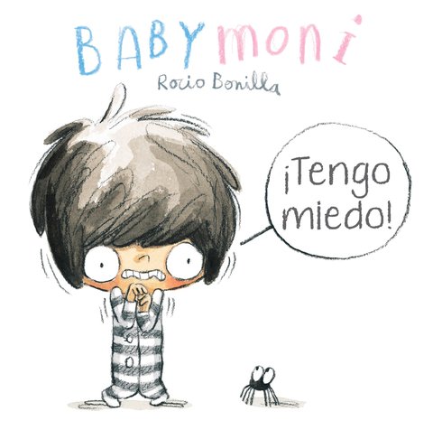 Babymoni: ¡Tengo miedo!