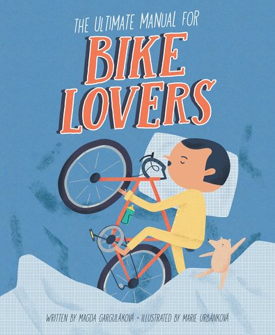 The Ultimate Manual for Bike Lovers