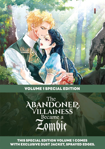 The Abandoned Villainess Became a Zombie Volume 1: Special Edition with Dust Jacket and Sprayed Edges