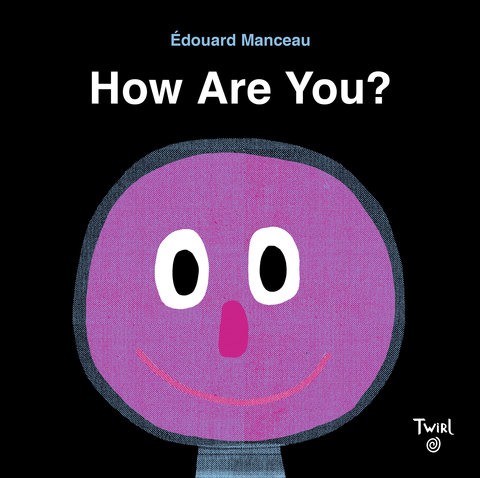How Are You? A Book About Feelings