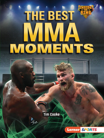The Best MMA Moments