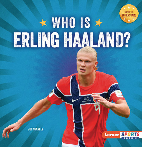 Who Is Erling Haaland?