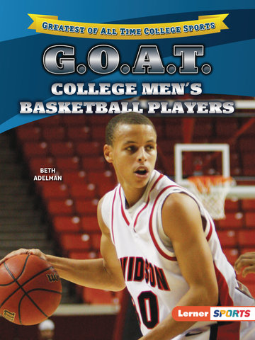 G.O.A.T. College Men's Basketball Players