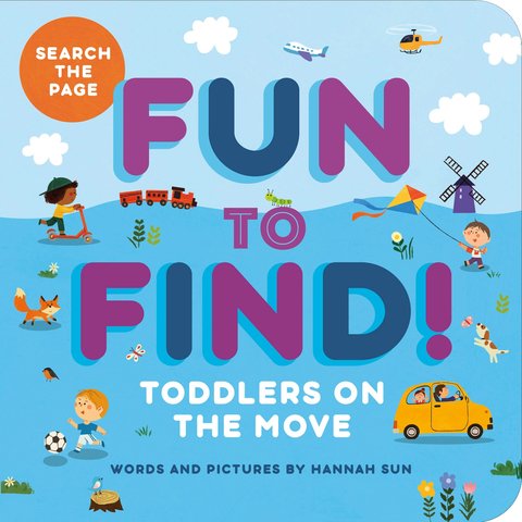 Fun to Find!: Toddlers On the Move