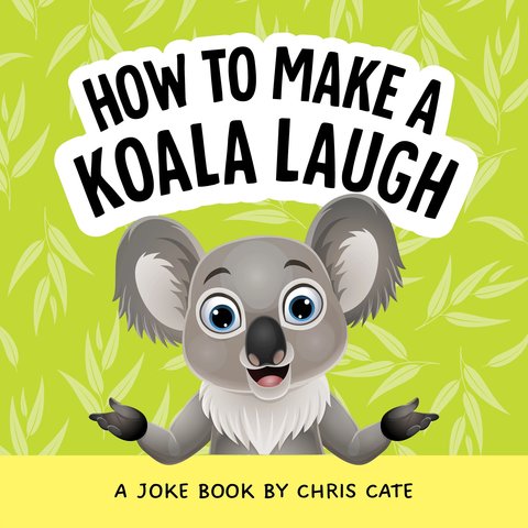 How to Make a Koala Laugh