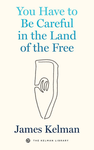 You Have to Be Careful in the Land of the Free