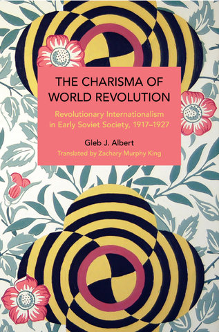 The Charisma of World Revolution