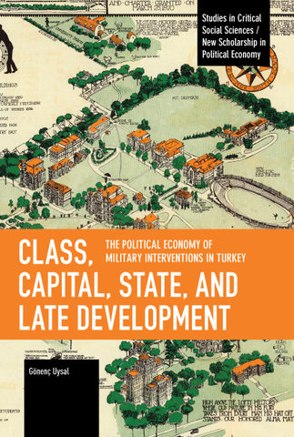 Class, Capital, State, and Late Development