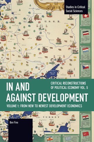 In and against Development: From New to Newest Development Economics