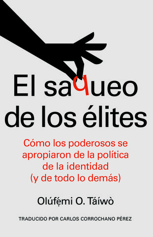 El saqueo de los élites (Spanish Edition)
