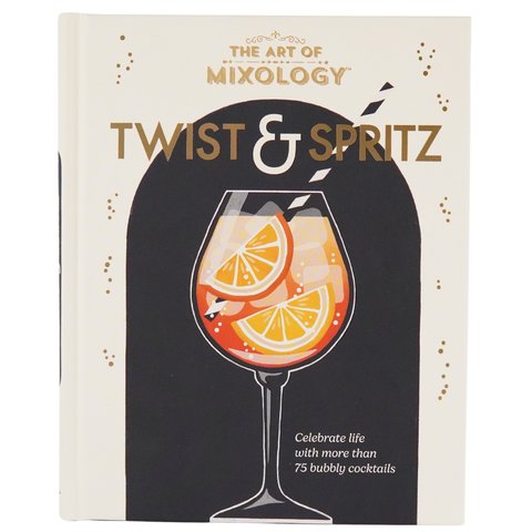 The Art of Mixology Twist & Spritz