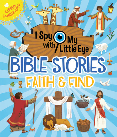 Bible Stories Faith & Find (I Spy with My Little Eye)