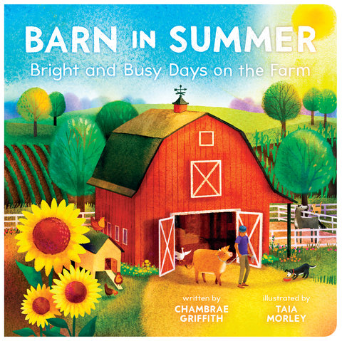 Barn in Summer: Bright and Busy Days on the Farm