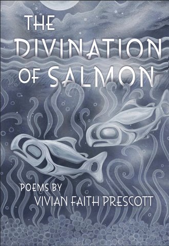 The Divination of Salmon: Poems