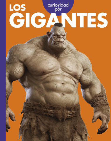 Curiosidad por los gigantes