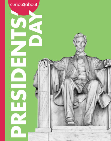 Curious about Presidents' Day