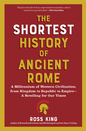 The Shortest History of Ancient Rome