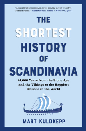 The Shortest History of Scandinavia