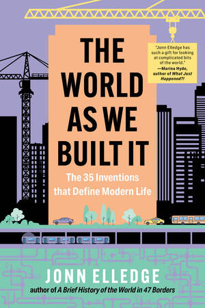 The World as We Built It