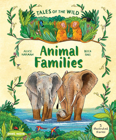Tales of the Wild: Animal Families