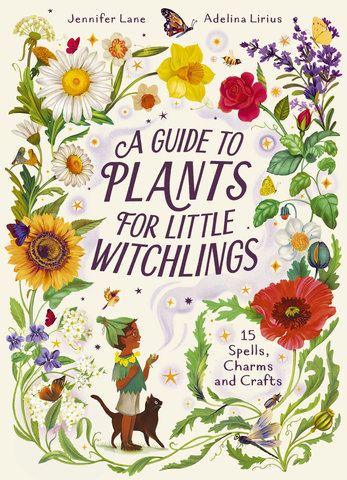 A Guide to Plants for Little Witchlings