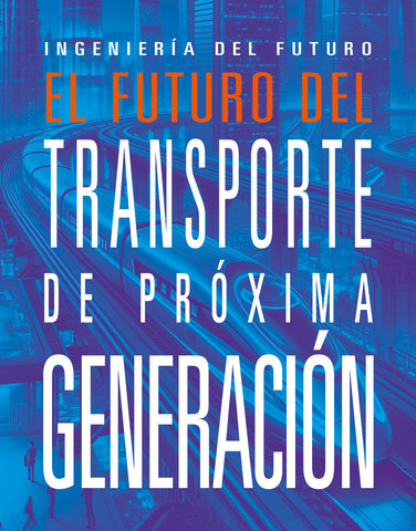 El futuro del transporte de próxima generación