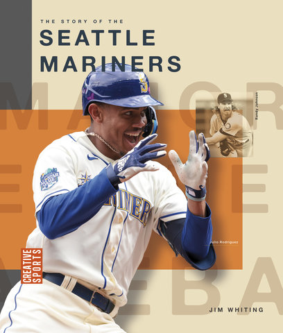 The Story of the Seattle Mariners