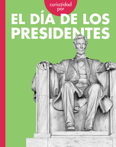 Curiosidad por el Día de los Presidentes