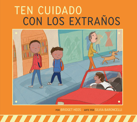 Ten cuidado con los extraños