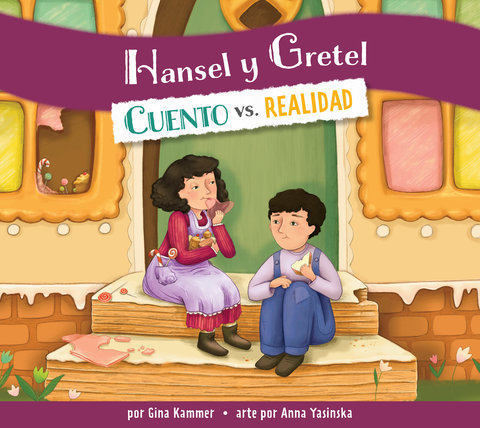 Hansel y Gretel: Cuento vs. realidad