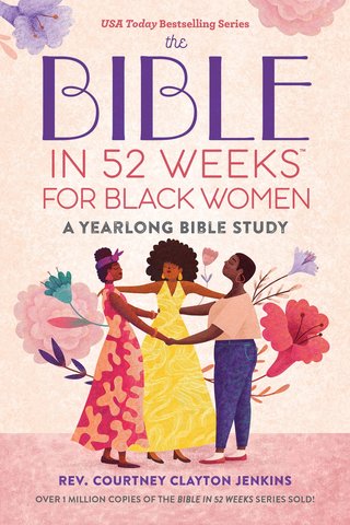 The Bible in 52 Weeks for Black Women