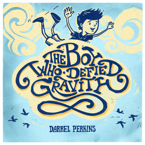 The Boy Who Defied Gravity
