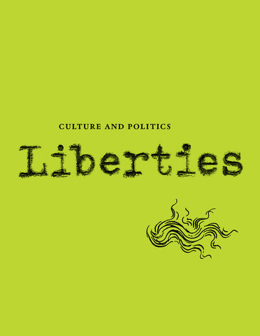 Liberties Journal of Culture and Politics: Summer 2024