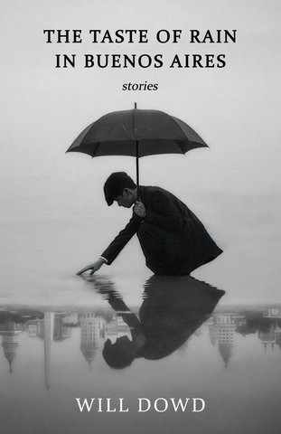 The Taste of Rain in Buenos Aires