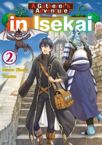 A Gatherer's Adventure in Isekai, Vol 2
