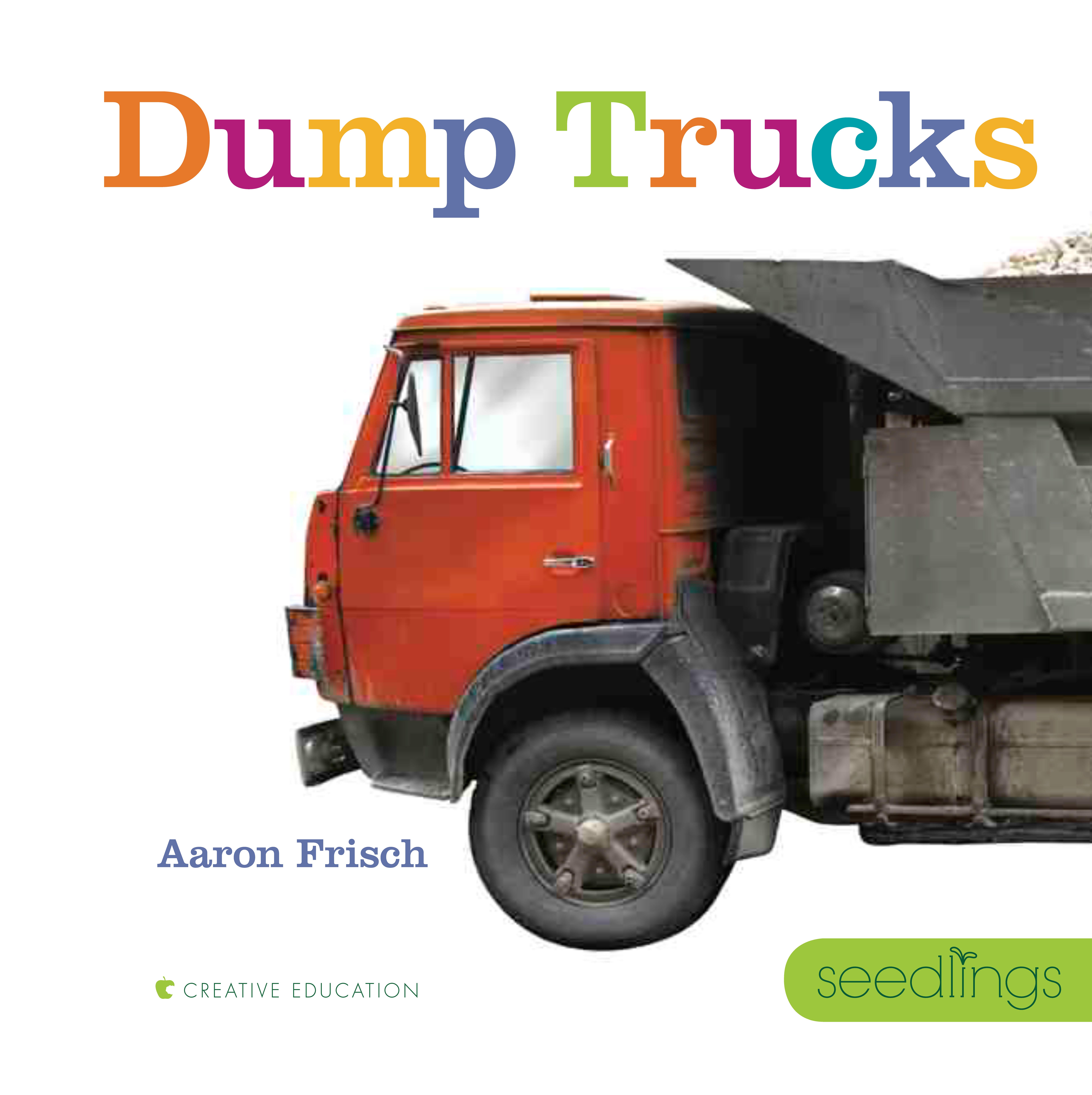 Seedlings: Dump Trucks