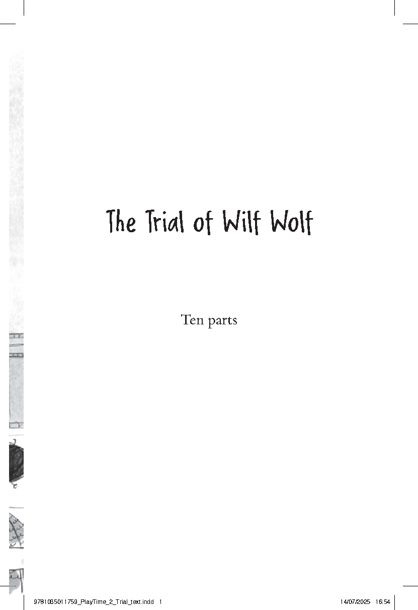 The Trial of Wilf Wolf and Other plays