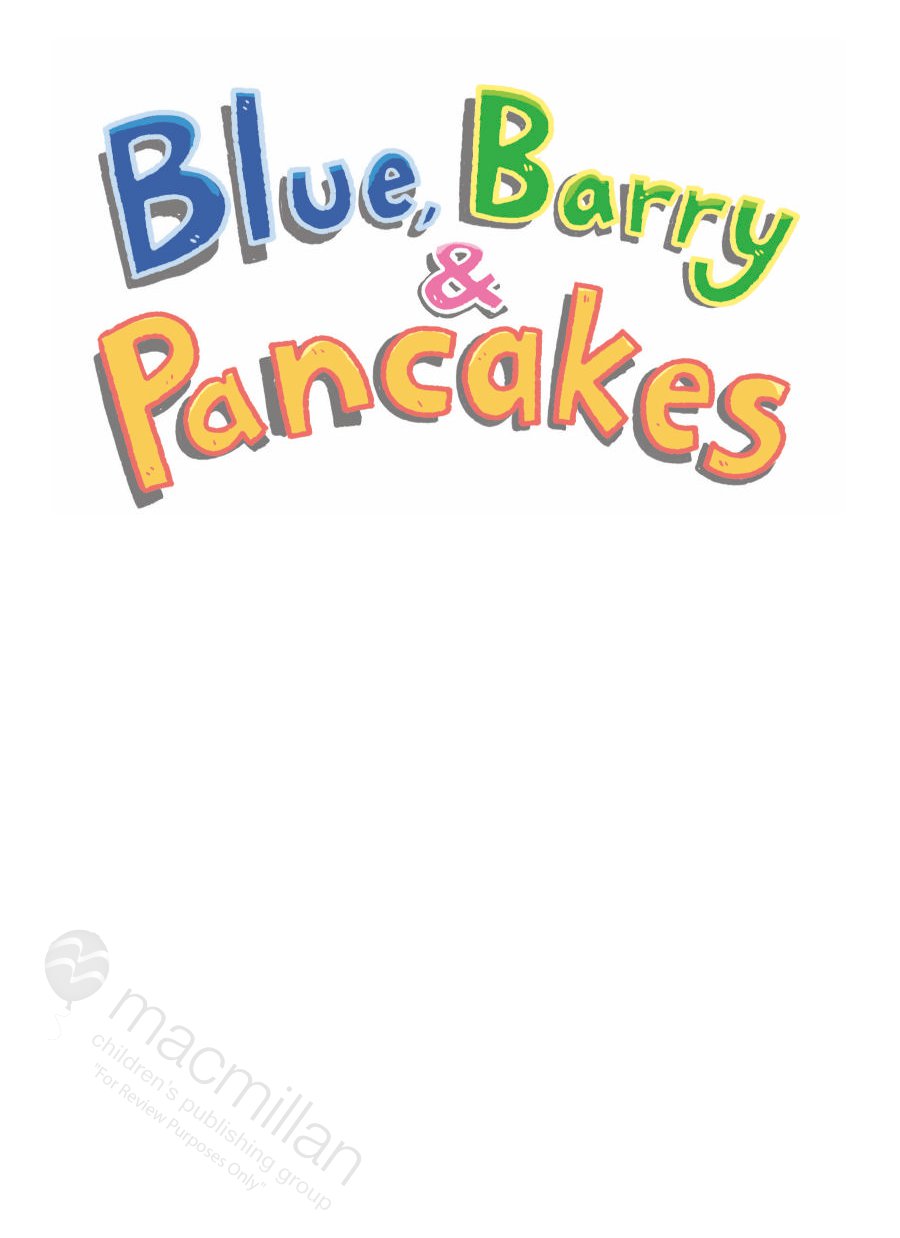 Blue, Barry & Pancakes