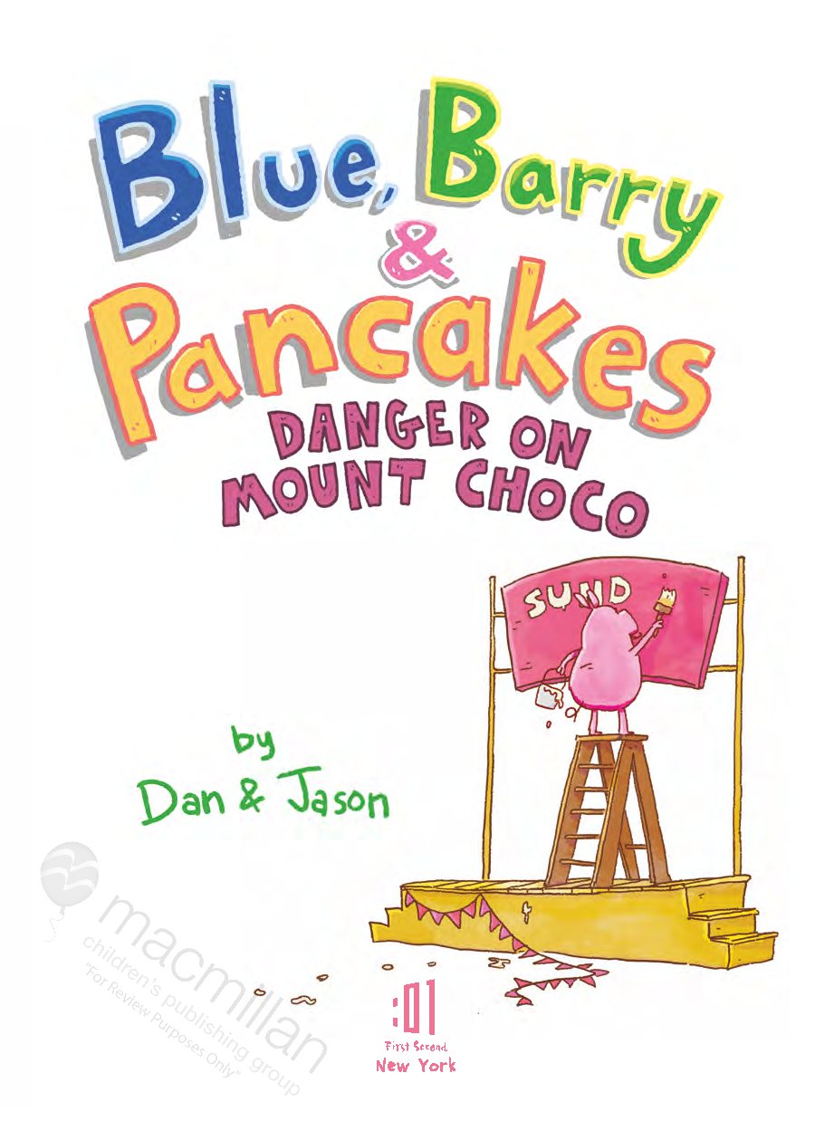 Blue, Barry & Pancakes: Danger on Mount Choco