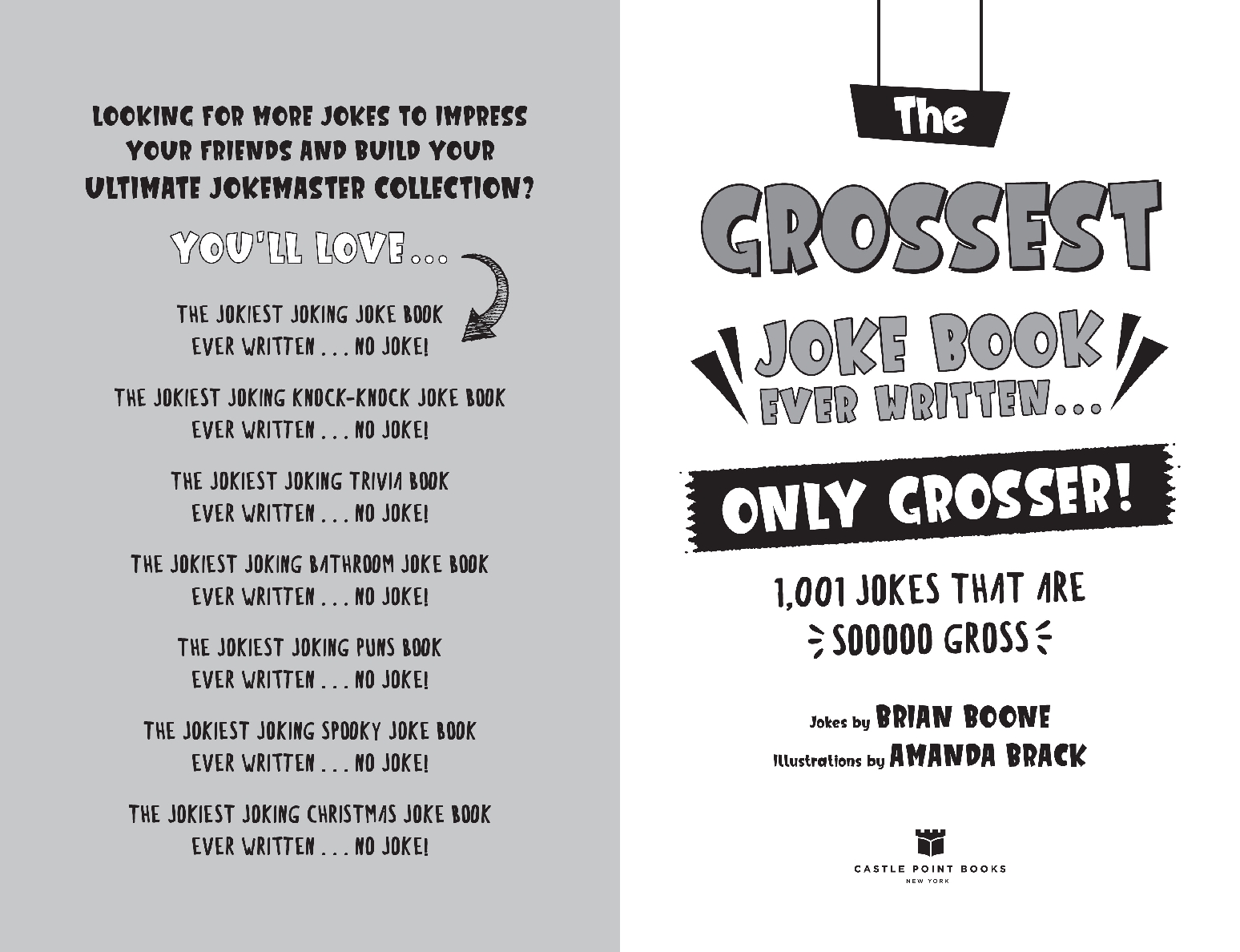 The Grossest Joke Book Ever Written. . .  Only Grosser!