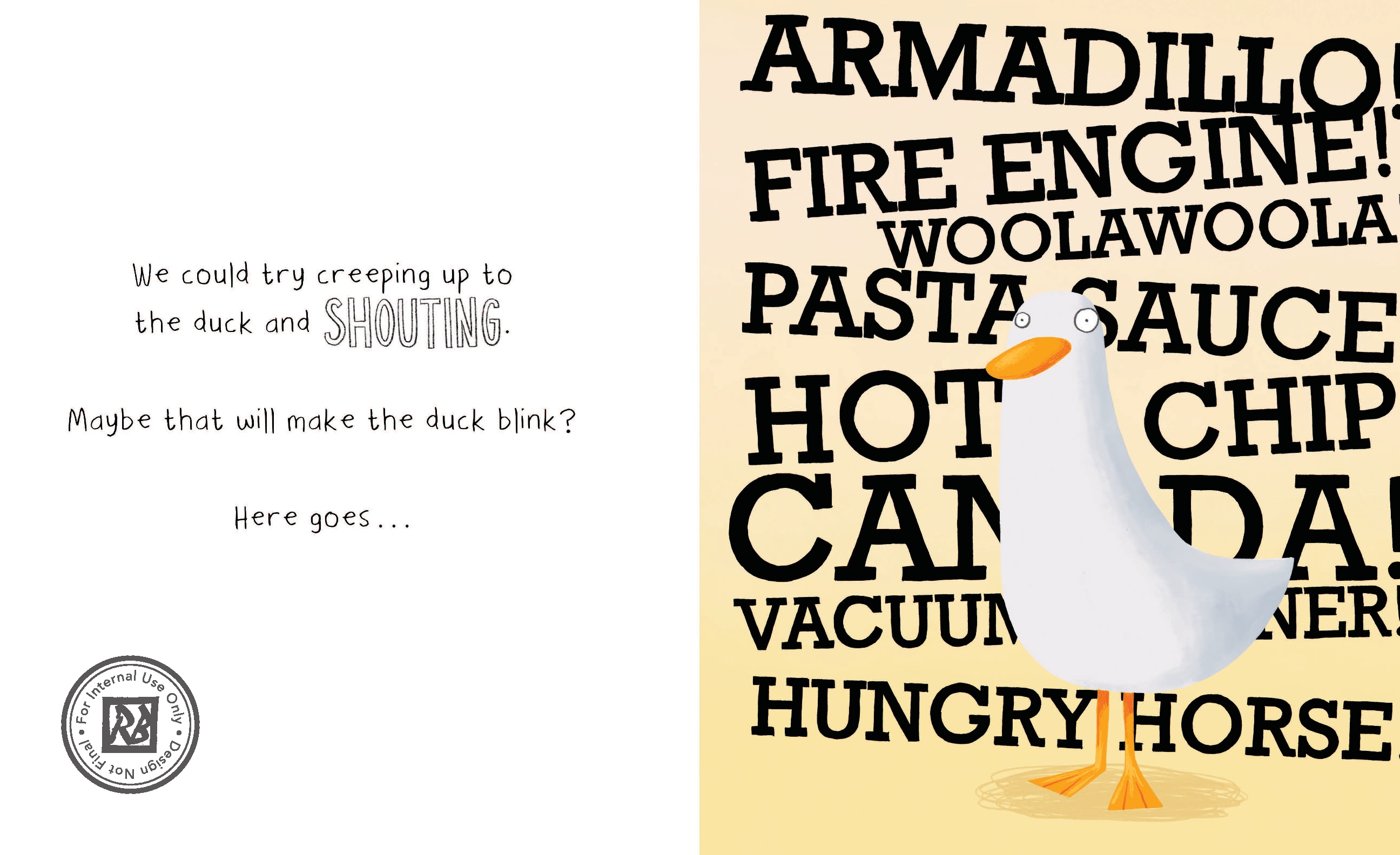 The Duck Never Blinks