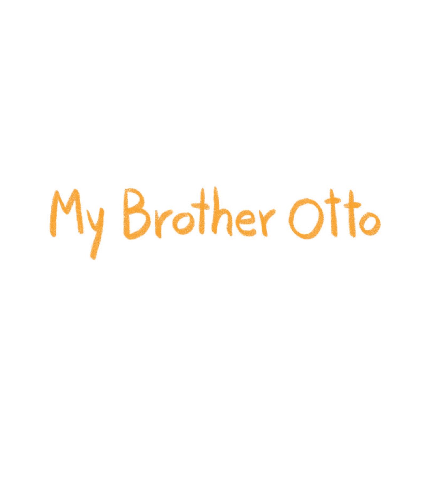 My Brother Otto