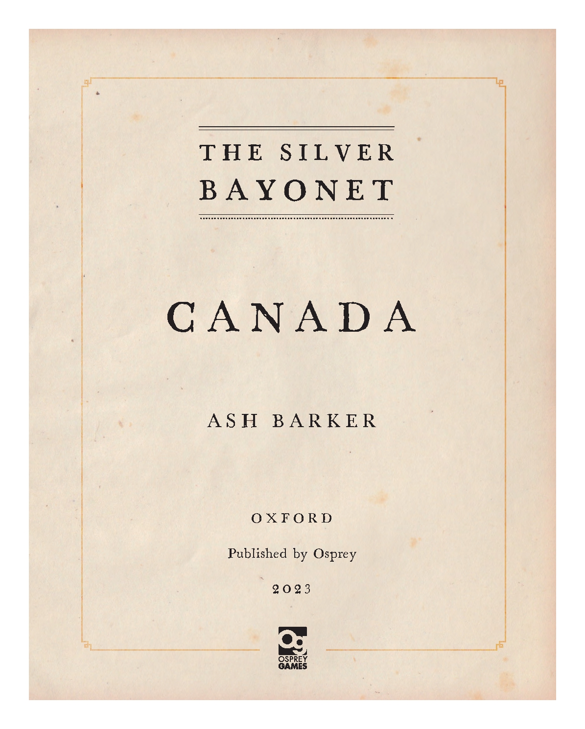 The Silver Bayonet: Canada